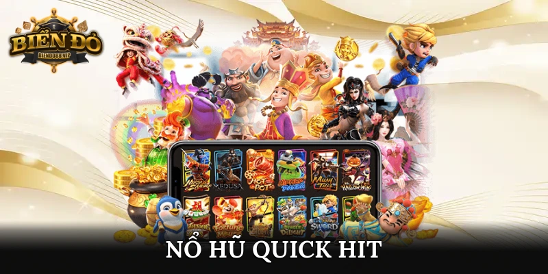 Nổ hũ Quick Hit